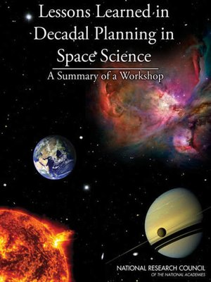 cover image of Lessons Learned in Decadal Planning in Space Science